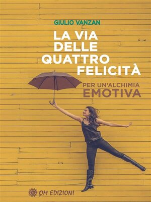 cover image of La Via delle Quattro Felicità